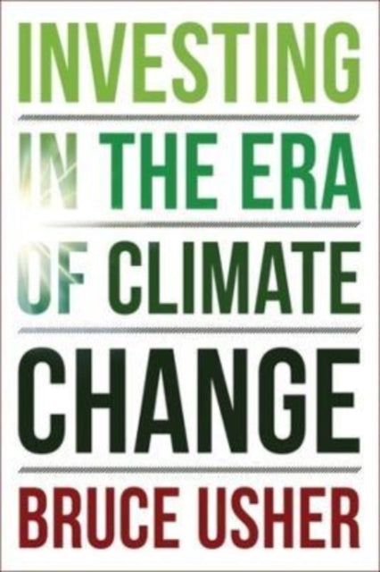 Binding: Hardcover
Description: Bruce Usher offers an indispensable guide to the risks and opportunities for investors as the world faces climate change.