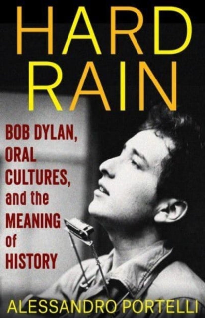 Binding: Paperback
Description: Bob Dylan's iconic 1962 song A Hard Rain's A - Gonna Fall stands at the crossroads of musical and literary traditions. Alessandro Portelli explores the power and resonance of the song considering the meanings of history and memory in folk cultures and in Dylan's work.