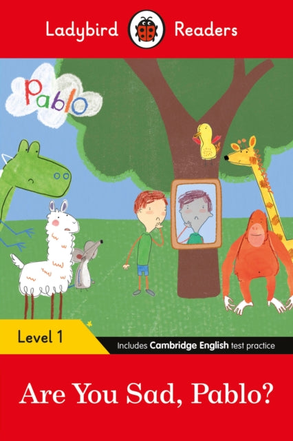 Ladybird Readers Level 1 - Pablo - Are You Sad Pablo? (Elt Graded Reader)