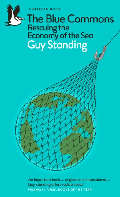 Binding: Paperback
Description: A Financial Times BEST Economics BOOK OF 2022 A landmark book The Blue Commons is at once a brilliant synthesis a searing analysis and an inspiring call to action.