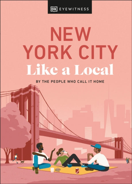 New York City Like A Local By The People Who Call It Home
