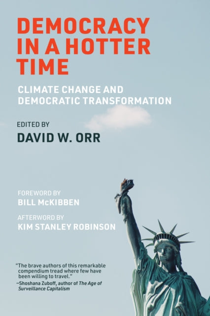 Binding: Paperback
Title: Democracy In A Hotter Time Climate Change And Democratic Transformation
Author(s): Mckibben Bill
Publisher: Mit Press Ltd
Barcode: 9780262048590
Pages: 288 Pages
Publication Date: 9/19/2023
Category: Geography