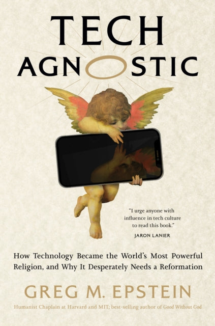 Binding: Hardcover
Description: An urgently needed exploration of global technology worship and a measured case for skepticism and agnosticism as a way of life from the New York Times bestselling author of Good without God.