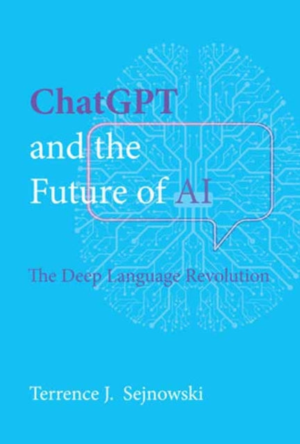 Binding: Paperback
Description: Select Guide Rating
Title: Chatgpt And The Future Of Ai The Deep Language Revolution
Author(s): Sejnowski Terrence J.
Publisher: Mit Press Ltd
Barcode: 9780262049252
Pages: 264 Pages, 80 Black And White Illus.