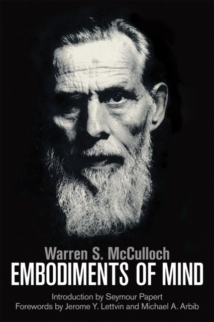 Binding: Paperback
Description: Select Guide Rating
Title: Embodiments Of Mind
Author(s): Mcculloch Warren S.
Publisher: Mit Press Ltd
Barcode: 9780262529617
Pages: 488 Pages, 75 B&W Illus.