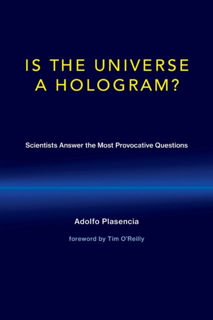 Binding: Paperback
Title: Is The Universe A Hologram? Scientists Answer The Most Provocative Questions
Author(s): Plasencia Adolfo (Universidad Politecnica De Valencia)
Publisher: Mit Press Ltd
Barcode: 9780262535250
Pages: 432 Pages, 35 B&W Illus.