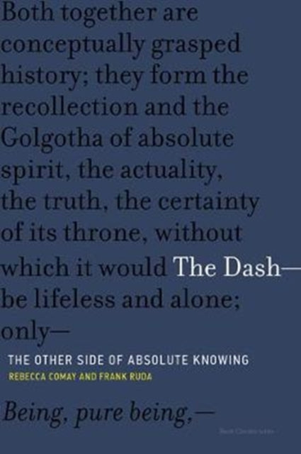 Binding: Paperback
Title: The Dash The Other Side Of Absolute Knowing
Author(s): Ruda Frank (Visiting Lecturer Bard College Berlin)
Publisher: Mit Press Ltd
Barcode: 9780262535359
Pages: 192 Pages
Publication Date: 5/4/2018
Series: Short Circuits
Category: Lexicography