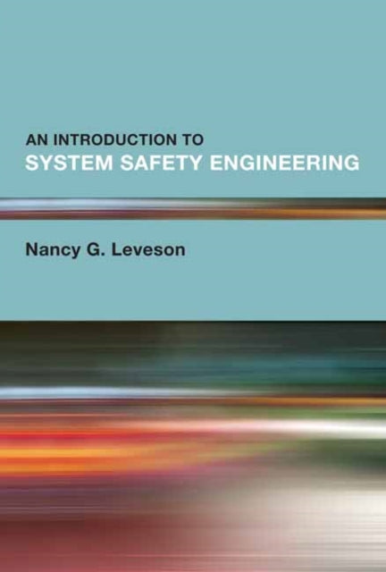 Binding: Hardcover
Title: Introduction To System Safety Engineering An
Author(s): Leveson Nancy G.
Publisher: Mit Press Ltd
Barcode: 9780262546881
Pages: 688 Pages, 96 Black And White Illus.
Publication Date: 11/14/2023
Category: Technology: General Issues