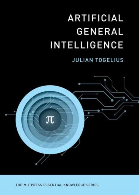 Binding: Paperback
Description: Select Guide Rating
Title: Artificial General Intelligence
Author(s): Togelius Julian
Publisher: Mit Press Ltd
Barcode: 9780262549349
Pages: 240 Pages
Publication Date: 9/24/2024
Category: Information Technology: General