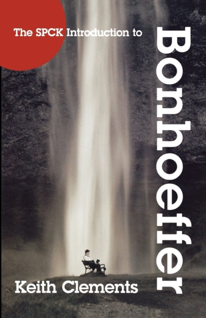 Clements Keith - Spck Introduction To Bonhoeffer - Paperback