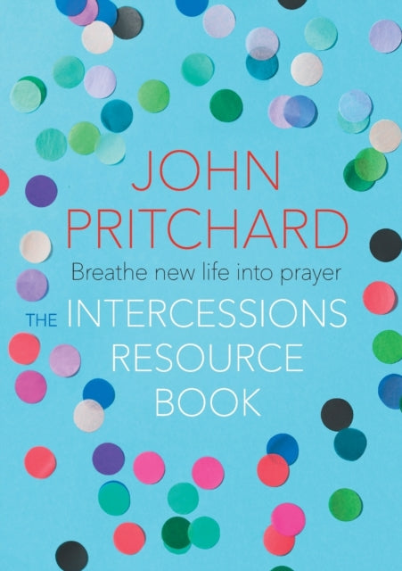 Pritchard John - The Intercessions Resource Book - Paperback