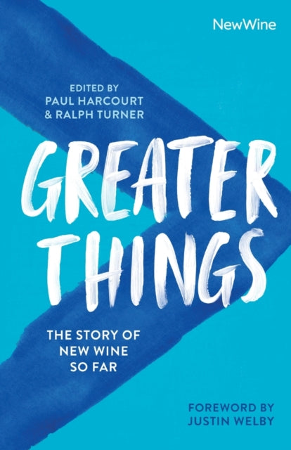 Turner Ralph - Greater Things The Story Of New Wine So Far - Paperback