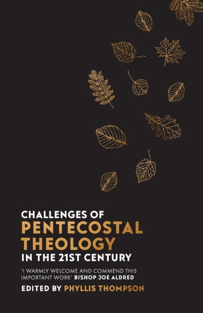Thompson Phyllis - Challenges Of Pentecostal Theology In The 21st Century - Paperback