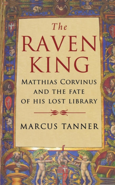 Binding: Paperback
Description: Seizing the Hungarian throne at the age of fifteen Matthias Corvinus 'the Raven King' was an effervescent presence on the fifteenth - century stage.