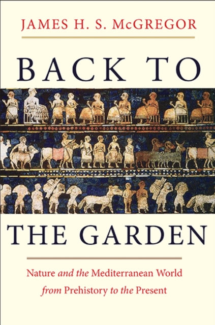 Binding: Hardcover
Description: A cultural and ecological history of the Mediterranean region and humankind's broken covenant with nature
Title: Back To The Garden Nature And The Mediterranean World From Prehistory To The Present
Author(s): Mcgregor James H. S.