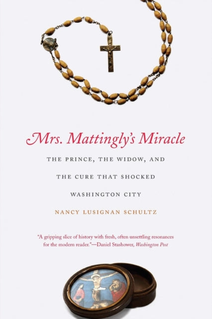 Binding: Paperback
Description: In 1824 in the young capital city of Washington DC Ann Mattingly widowed sister of the city's mayor was miraculously cured of cancer. The Mattingly miracle purportedly came through the intervention of a German cleric Prince Alexander Hohenlohe.