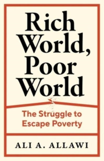 Binding: Hardcover
Description: A landmark history of the world economic order exploring how developing countries have fought to escape impoverishment
Title: Rich World Poor World The Struggle To Escape Poverty
Author(s): Allawi Ali A.