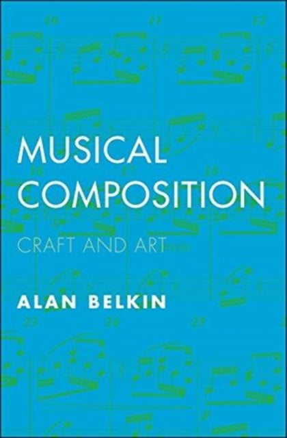 Belkin Alan - Musical Composition Craft And Art - Paperback