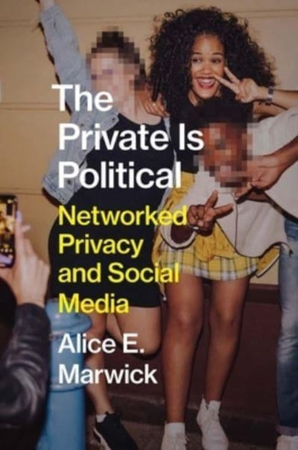 Binding: Hardcover
Description: A compelling firsthand investigation of how social media and big data have amplified the close relationship between privacy and inequality
Title: The Private Is Political Networked Privacy And Social Media
Author(s): Marwick Alice E.