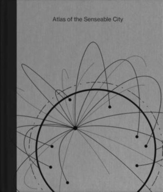 Ratti Carlo - Atlas Of The Senseable City - Hardcover