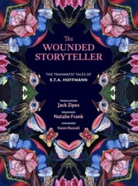 Binding: Hardcover
Description: E. T. A. Hoffmann's classic tales of Gothic horror and fantasy are presented in a new translation accompanying the beguiling drawings of Natalie Frank
Title: The Wounded Storyteller The Traumatic Tales Of E. T. A. Hoffmann
Author(s): Hoffmann E. T. A.