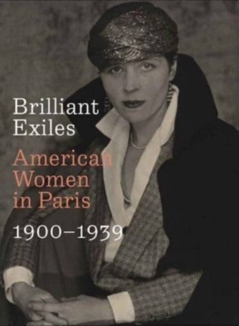 Asleson Robyn - Brilliant Exiles American Women In Paris 1900 1939 - Hardcover