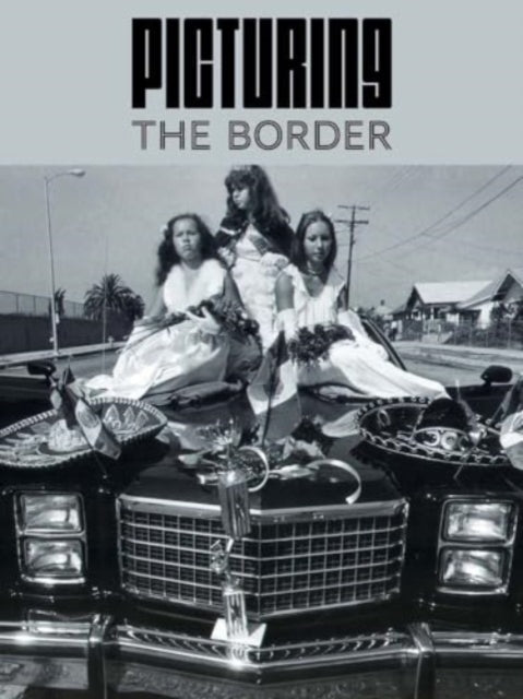 Rivera Fellah Nadiah - Picturing The Border - Hardcover