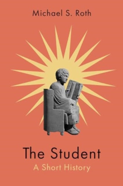 Binding: Paperback
Description: From the president of Wesleyan University an illuminating history of the student spanning from antiquity to Zoom
Title: The Student A Short History
Author(s): Roth Michael S.
