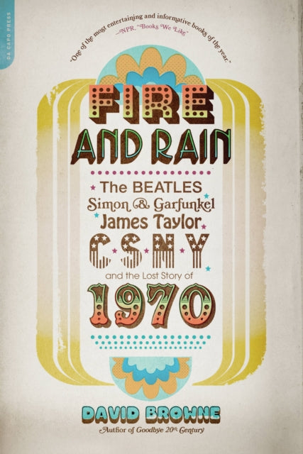 Binding: Paperback
Description: Set against a backdrop of world - changing historical and political events Fire and Rain tells the extraordinary story of one pivotal year in the lives and music of four legendary artists and reveals how these artists and their songs both shaped and reflected their times.
