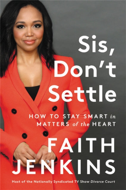 Jenkins Faith - Sis Don't Settle How To Stay Smart In Matters Of The Heart - Hardcover