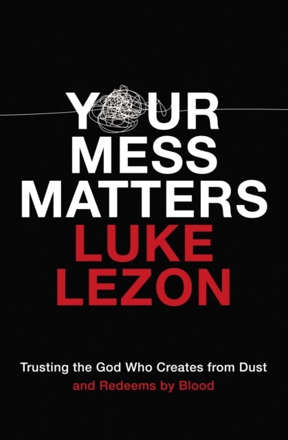 Binding: Paperback
Description: What if the mess of your life is where God is about to do his best work? Life can be a tangled mess. Luke Lezon's mess came in the form of alarming health issues transforming him from fun - loving and God - fearing to angry and hopeless.