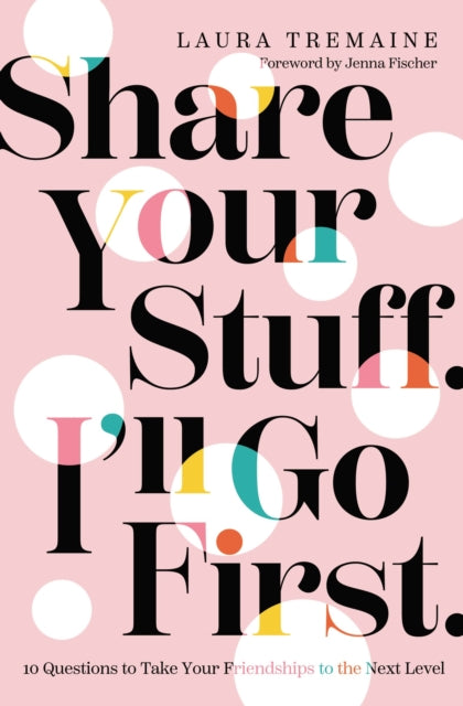Binding: Hardcover
Description: Part memoir and part guidebook Share Your Stuff. I'll Go First. is the invitation you've been waiting for to show up with your whole self and discover the intimate meaningful friendships you long for.