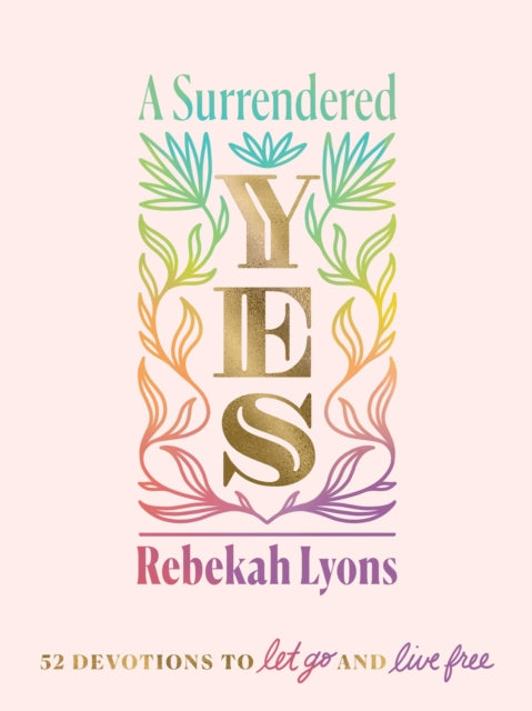 Binding: Hardcover
Description: Even when circumstances feel wildly out of your control you can make the decision each day to say yes to who God says you are in Him.