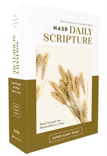 Binding: Paperback
Description: You yes you can read through the whole Bible in a year! The NASB Daily Scripture Super Giant Print will help you on your journey to read through the Bible in one year. From day one each reading includes a portion from the Old Testament the New Testament and a Psalm or Proverb.