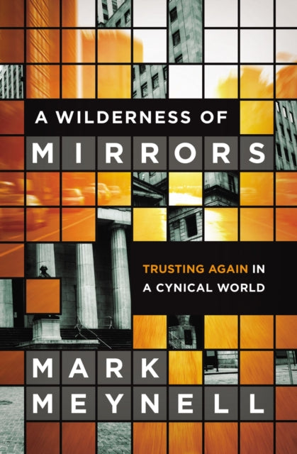 Binding: Paperback
Description: In a society increasingly marked by failed leadership and abuses of power at every level author Mark Meynell in A Wilderness of Mirrors charts not just the sources and harm of this cultural malaise but also the Gospel antidote to it.