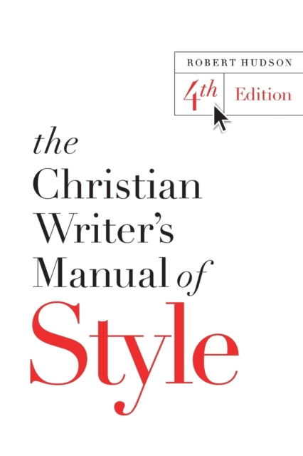 Hudson Robert - The Christian Writer's Manual Of Style 4th Edition - Paperback