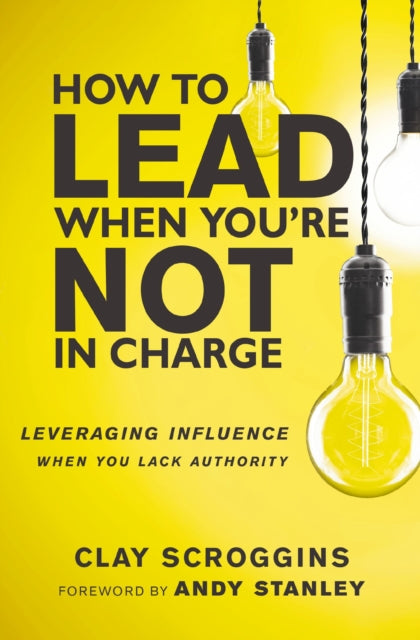 Binding: Paperback
Description: Are you hungry to help others through leadership but don't feel like you have the authority? One of the greatest myths of leadership is that you must be in charge in order to lead. Great leaders don't buy it.