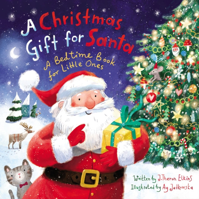 Elkins John T. - A Christmas Gift For Santa A Bedtime Book For Little Ones