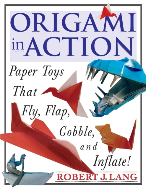 Binding: Paperback
Description: Select Guide Rating
Title: Orgami In Action Paper Toys That Fly Flap Gobble And Inflate!
Author(s): Lang Robert J.