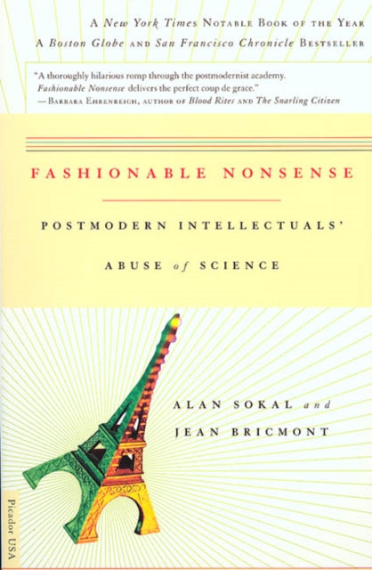 Binding: Hardcover
Description: In 1996 physicist Alan Sokal published an essay in Social Text - - an influential academic journal of cultural studies - - touting the deep similarities between quantum gravitational theory and postmodern philosophy.