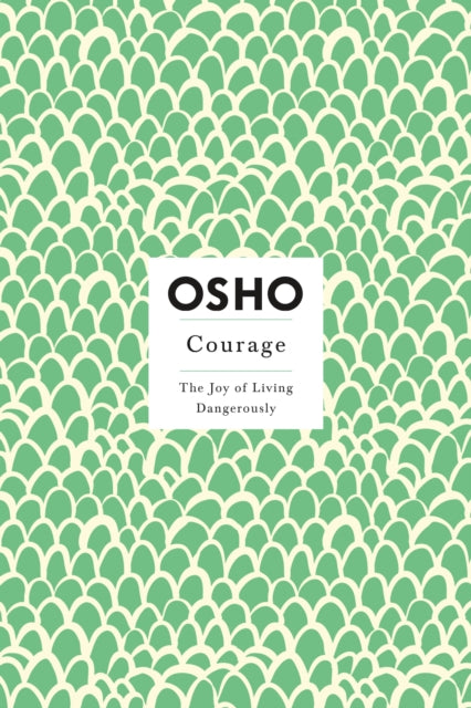 Binding: Paperback
Description: Discover your ability to be brave in times of adversity with Courage: The Joy of Living Dangerously from one of the greatest spiritual teachers of the twentieth century. Courage is not the absence of fear says Osho. It is rather the total presence of fear with the courage to face it.
