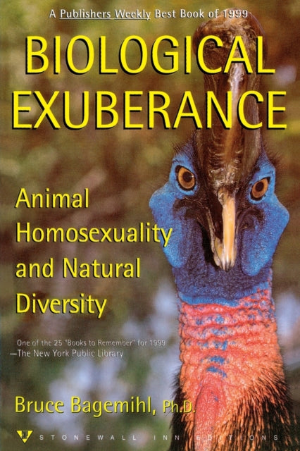 Bagemihl Bruce - Biological Exuberance Animal Homosexuality And Natural Diversity - Paperback