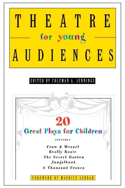 Binding: Paperback
Title: Theatre For Young Audiences 20 Great Plays For Children
Brand: St. Martin's Publishing Group
Barcode: 9780312337148
Pages: 624 Pages
Language: English
Publication Date: 3/1/2005
Category: Plays, Playscripts