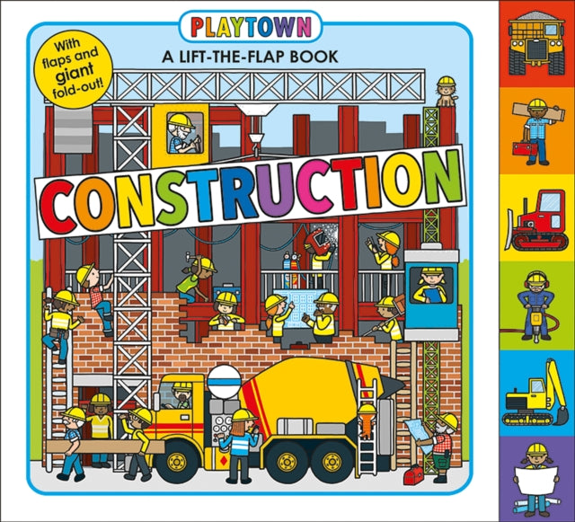 Playtown: Construction A - Lift - The - Flap - Book
