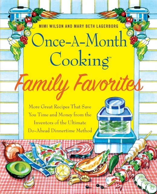 Binding: Paperback
Title: Once - A - Month Cooking Family Favorites
Author(s): Lagerborg Mary - Beth, Michael Flamini
Publisher: St. Martins Press - 3pl
Barcode: 9780312534042
Pages: 276 Pages, Illustrations, Black And White
Publication Date: 9/1/2009
Category: Quick & Easy Cooking