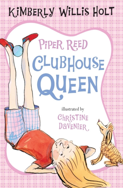 Holt Kimberly Willis - Piper Reed Clubhouse Queen - Paperback