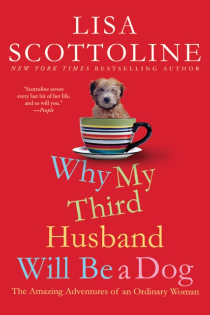 Binding: Paperback
Description: At last together in one collection are Lisa Scottoline's wildly popular Philadelphia Inquirer columns.
Title: Why My Third Husband Will Be A Dog The Amazing Adventures Of An Ordinary Woman
Author(s): Scottoline Lisa
Publisher: St.