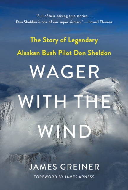 Greiner James - Wager With The Wind The Don Sheldon Story - Paperback