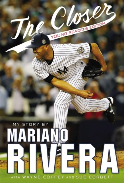 Binding: Paperback
Description: A middle grade adaptation of Mariano Rivera's adult memoir.
Title: The Closer My Story
Author(s): Rivera Mariano
Publisher: Little Brown & Company
Barcode: 9780316284134
Pages: 336 Pages
Publication Date: 2/16/2016
Category: Baseball