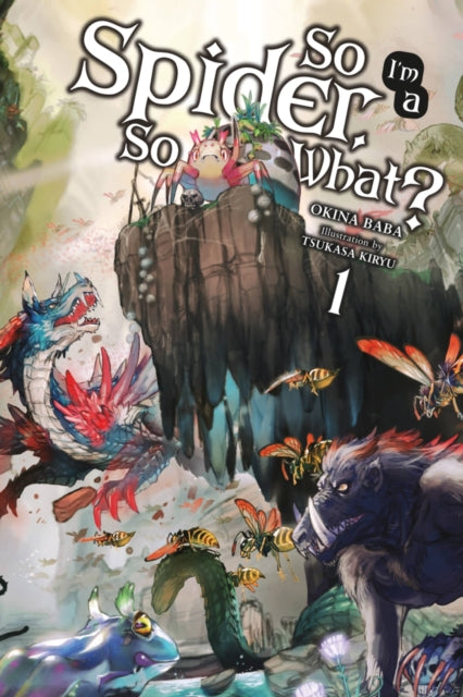 Okina Baba - So I'm A Spider So What? Vol. 1 (Light Novel) - Paperback